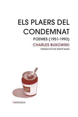 ELS PLAERS DEL CONDEMNAT | 9788418858413 | BUKOWSKI, CHARLES | Llibreria Ombra | Llibreria online de Rubí, Barcelona | Comprar llibres en català i castellà online