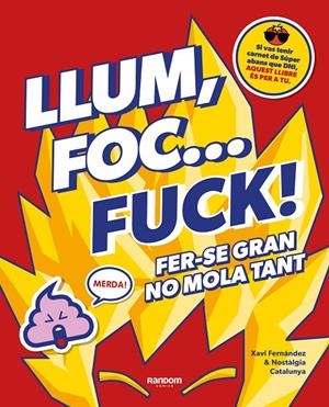LLUM, FOC... FUCK! | 9788418040580 | FERNÁNDEZ, XAVI/NO CONTEXT NOSTÀLGIA CATALUNYA | Llibreria Ombra | Llibreria online de Rubí, Barcelona | Comprar llibres en català i castellà online