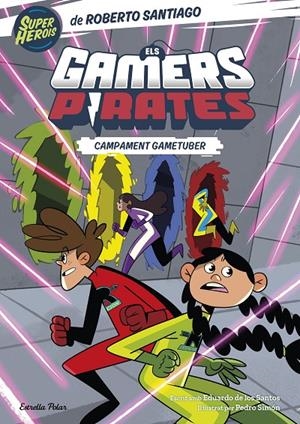 ELS GAMERS PIRATES 2. CAMPAMENT GAMETUBER | 9788413894874 | SANTIAGO, ROBERTO | Llibreria Ombra | Llibreria online de Rubí, Barcelona | Comprar llibres en català i castellà online