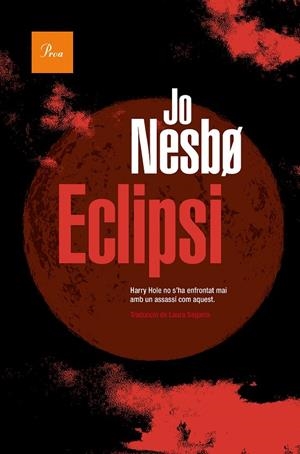 ECLIPSI | 9788419657015 | NESBO, JO | Llibreria Ombra | Llibreria online de Rubí, Barcelona | Comprar llibres en català i castellà online