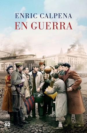 EN GUERRA | 9788429780932 | CALPENA, ENRIC | Llibreria Ombra | Llibreria online de Rubí, Barcelona | Comprar llibres en català i castellà online