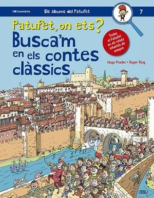 PATUFET, ON ETS? BUSCA'M EN ELS CONTES CLÀSSICS | 9788413562643 | ROIG CÉSAR, ROGER | Llibreria Ombra | Llibreria online de Rubí, Barcelona | Comprar llibres en català i castellà online