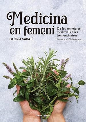 MEDICINA EN FEMENÍ | 9788413562599 | SABATÉ MARÍN, GLÒRIA | Llibreria Ombra | Llibreria online de Rubí, Barcelona | Comprar llibres en català i castellà online