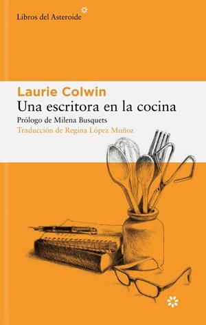 UNA ESCRITORA EN LA COCINA | 9788419089496 | COLWIN, LAURIE | Llibreria Ombra | Llibreria online de Rubí, Barcelona | Comprar llibres en català i castellà online