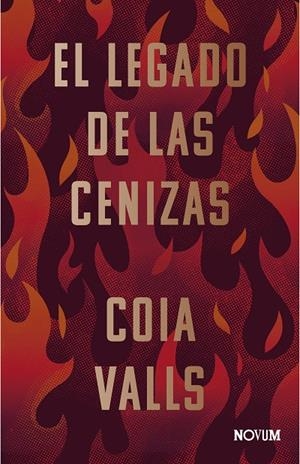 EL LEGADO DE LAS CENIZAS | 9788419311399 | VALLS, COIA | Llibreria Ombra | Llibreria online de Rubí, Barcelona | Comprar llibres en català i castellà online