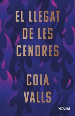 EL LLEGAT DE LES CENDRES | 9788419311375 | VALLS, COIA | Llibreria Ombra | Llibreria online de Rubí, Barcelona | Comprar llibres en català i castellà online