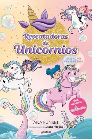 RESCATADORAS DE UNICORNIOS 1 - VIAJE AL PAÍS DE LAS SIRENAS | 9788419501295 | PUNSET, ANA | Llibreria Ombra | Llibreria online de Rubí, Barcelona | Comprar llibres en català i castellà online