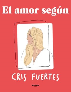 EL AMOR SEGÚN | 9788418040597 | FUERTES, CRISTINA | Llibreria Ombra | Llibreria online de Rubí, Barcelona | Comprar llibres en català i castellà online