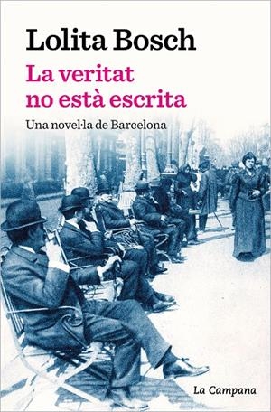 LA VERITAT NO ESTÀ ESCRITA | 9788419245069 | BOSCH, LOLITA | Llibreria Ombra | Llibreria online de Rubí, Barcelona | Comprar llibres en català i castellà online