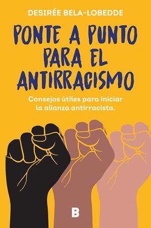 PONTE A PUNTO PARA EL ANTIRRACISMO | 9788466675475 | BELA-LOBEDDE, DESIRÉE | Llibreria Ombra | Llibreria online de Rubí, Barcelona | Comprar llibres en català i castellà online