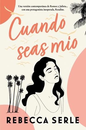 CUANDO SEAS MÍO | 9788419131133 | SERLE, REBECCA | Llibreria Ombra | Llibreria online de Rubí, Barcelona | Comprar llibres en català i castellà online