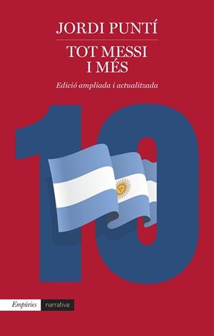 TOT MESSI I MÉS | 9788418833939 | PUNTÍ GARRIGA, JORDI | Llibreria Ombra | Llibreria online de Rubí, Barcelona | Comprar llibres en català i castellà online