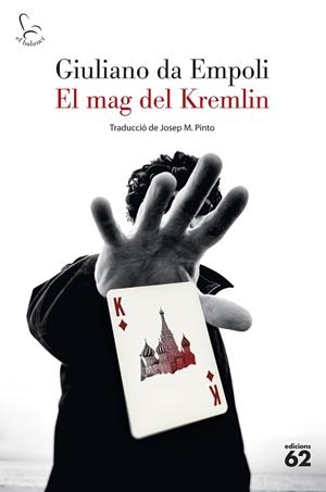 EL MAG DEL KREMLIN | 9788429780895 | EMPOLI, GIULIANO DA | Llibreria Ombra | Llibreria online de Rubí, Barcelona | Comprar llibres en català i castellà online