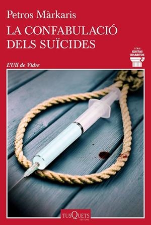LA CONFABULACIÓ DELS SUÏCIDES | 9788411072793 | MÁRKARIS, PETROS | Llibreria Ombra | Llibreria online de Rubí, Barcelona | Comprar llibres en català i castellà online