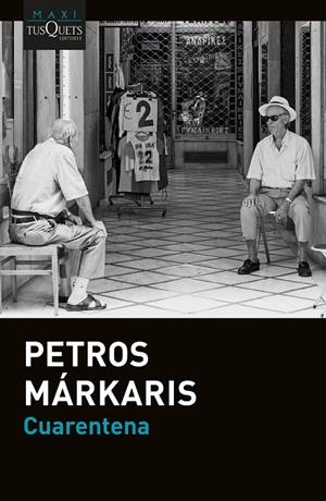 CUARENTENA | 9788411072670 | MÁRKARIS, PETROS | Llibreria Ombra | Llibreria online de Rubí, Barcelona | Comprar llibres en català i castellà online