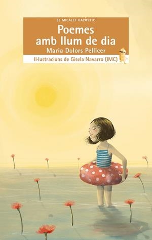 POEMES AMB LLUM DE DIA | 9788413584546 | PELLICER, MARIA DOLORS | Llibreria Ombra | Llibreria online de Rubí, Barcelona | Comprar llibres en català i castellà online