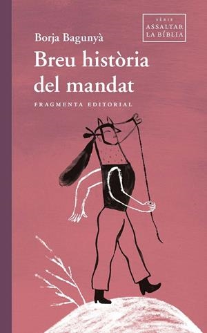 BREU HISTÒRIA DEL MANDAT | 9788417796839 | BAGUNYÀ, BORJA | Llibreria Ombra | Llibreria online de Rubí, Barcelona | Comprar llibres en català i castellà online