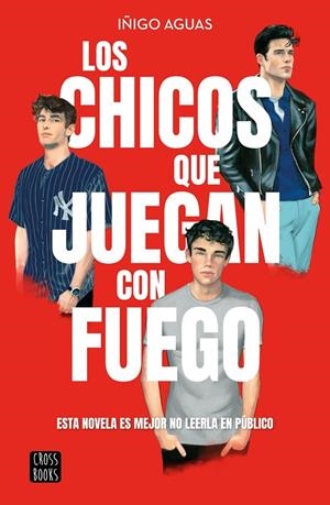 LOS CHICOS QUE JUEGAN CON FUEGO | 9788408269199 | AGUAS, IÑIGO | Llibreria Ombra | Llibreria online de Rubí, Barcelona | Comprar llibres en català i castellà online