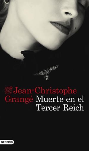 MUERTE EN EL TERCER REICH | 9788423363100 | GRANGÉ, JEAN-CHRISTOPHE | Llibreria Ombra | Llibreria online de Rubí, Barcelona | Comprar llibres en català i castellà online