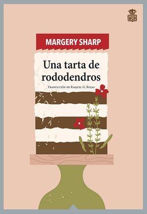 UNA TARTA DE RODODENDROS | 9788418918377 | SHARP, MARGERY | Llibreria Ombra | Llibreria online de Rubí, Barcelona | Comprar llibres en català i castellà online