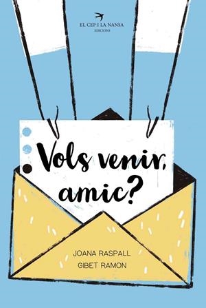 VOLS VENIR, AMIC? | 9788418522598 | RASPALL I JUANOLA, JOANA | Llibreria Ombra | Llibreria online de Rubí, Barcelona | Comprar llibres en català i castellà online