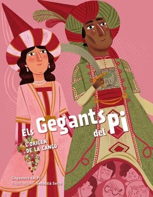 ELS GEGANTS DEL PI. L'ORIGEN DE LA CANÇÓ | 9788418522062 | GEGANTERS DEL PI/SERRA, SEBASTIÀ | Llibreria Ombra | Llibreria online de Rubí, Barcelona | Comprar llibres en català i castellà online