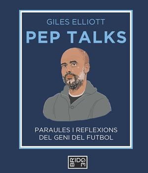 PEP TALKS | 9788418253225 | ELLIOTT, GILES | Llibreria Ombra | Llibreria online de Rubí, Barcelona | Comprar llibres en català i castellà online