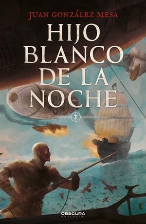 HIJO BLANCO DE LA NOCHE | 9788412553093 | GONZÁLEZ MESA, JUAN | Llibreria Ombra | Llibreria online de Rubí, Barcelona | Comprar llibres en català i castellà online
