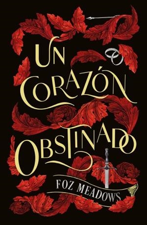 UN CORAZÓN OBSTINADO | 9788419030269 | MEADOWS, FOZ | Llibreria Ombra | Llibreria online de Rubí, Barcelona | Comprar llibres en català i castellà online
