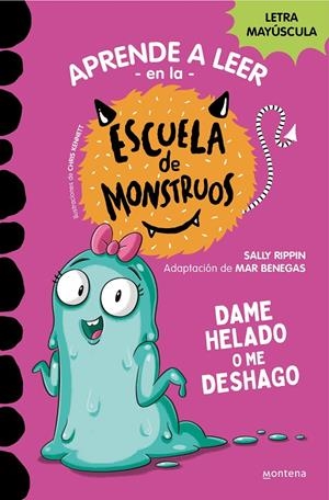 APRENDER A LEER EN LA ESCUELA DE MONSTRUOS 10 - DAME HELADO O ME DESHAGO | 9788419357885 | RIPPIN, SALLY | Llibreria Ombra | Llibreria online de Rubí, Barcelona | Comprar llibres en català i castellà online