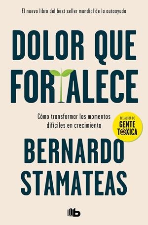 DOLOR QUE FORTALECE | 9788413142760 | STAMATEAS, BERNARDO | Llibreria Ombra | Llibreria online de Rubí, Barcelona | Comprar llibres en català i castellà online