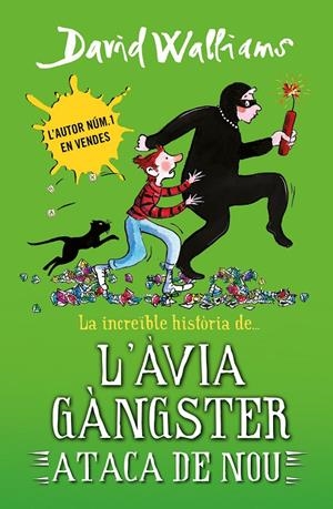 LA INCREÏBLE HISTÒRIA DE... L'ÀVIA GÀNGSTER ATACA DE NOU | 9788419169648 | WALLIAMS, DAVID | Llibreria Ombra | Llibreria online de Rubí, Barcelona | Comprar llibres en català i castellà online