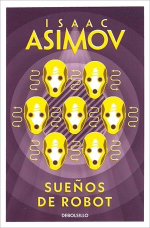 SUEÑOS DE ROBOT | 9788497931373 | ASIMOV, ISAAC | Llibreria Ombra | Llibreria online de Rubí, Barcelona | Comprar llibres en català i castellà online