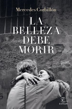 LA BELLEZA DEBE MORIR | 9788467067255 | CORBILLÓN, MERCEDES | Llibreria Ombra | Llibreria online de Rubí, Barcelona | Comprar llibres en català i castellà online