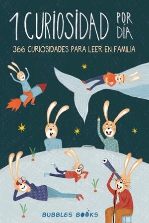 1 CURIOSIDAD POR DÍA - 366 CURIOSIDADES DEL MUNDO PARA LEER EN FAMILIA | 9781915270108 | BUBBLES BOOKS | Llibreria Ombra | Llibreria online de Rubí, Barcelona | Comprar llibres en català i castellà online