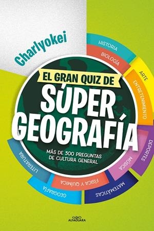 EL GRAN QUIZ DE SÚPER GEOGRAFÍA | 9788419366436 | CHARLYOKEI | Llibreria Ombra | Llibreria online de Rubí, Barcelona | Comprar llibres en català i castellà online