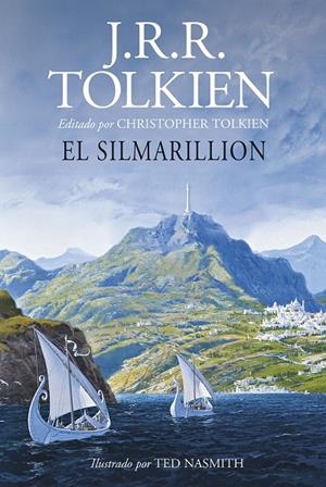 EL SILMARILLION. ILUSTRADO POR TED NASMITH (EDICIÓN REVISADA) | 9788445013618 | TOLKIEN, J. R. R. | Llibreria Ombra | Llibreria online de Rubí, Barcelona | Comprar llibres en català i castellà online