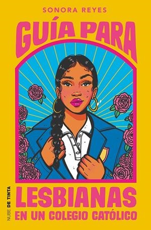 GUÍA PARA LESBIANAS EN UN COLEGIO CATÓLICO | 9788418050596 | REYES, SONORA | Llibreria Ombra | Llibreria online de Rubí, Barcelona | Comprar llibres en català i castellà online