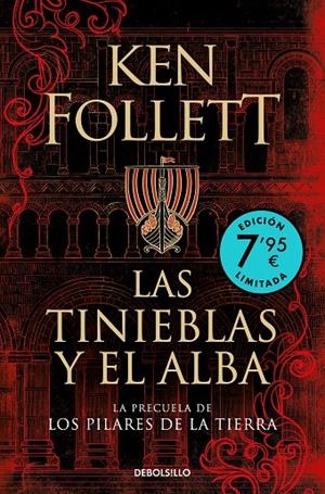 LAS TINIEBLAS Y EL ALBA (LA PRECUELA DE LOS PILARES DE LA TIERRA)(EDICIÓN LIMITA | 9788466364249 | FOLLETT, KEN | Llibreria Ombra | Llibreria online de Rubí, Barcelona | Comprar llibres en català i castellà online