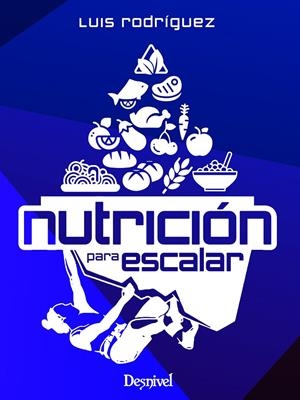 NUTRICIÓN PARA ESCALAR | 9788498296341 | RODRÍGUEZ MARTÍN, LUIS MIGUEL | Llibreria Ombra | Llibreria online de Rubí, Barcelona | Comprar llibres en català i castellà online