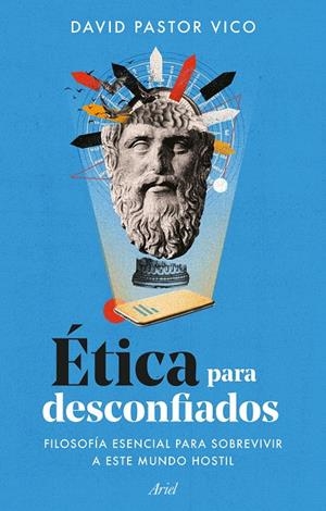 ÉTICA PARA DESCONFIADOS | 9788434436237 | PASTOR VICO, DAVID | Llibreria Ombra | Llibreria online de Rubí, Barcelona | Comprar llibres en català i castellà online