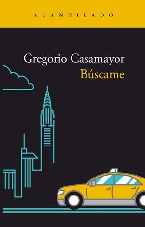 BÚSCAME | 9788419036421 | CASAMAYOR PÉREZ, GREGORIO | Llibreria Ombra | Llibreria online de Rubí, Barcelona | Comprar llibres en català i castellà online