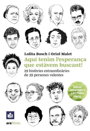 AQUÍ TENIM L'ESPERANÇA QUE ESTÀVEM BUSCANT - LECTURA FÀCIL | 9788411730167 | BOSCH SANS, LOLITA / MALET I MURIA, ORIOL | Llibreria Ombra | Llibreria online de Rubí, Barcelona | Comprar llibres en català i castellà online