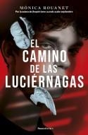 EL CAMINO DE LAS LUCIÉRNAGAS | 9788419283849 | ROUANET, MÓNICA | Llibreria Ombra | Llibreria online de Rubí, Barcelona | Comprar llibres en català i castellà online