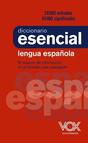 DICCIONARIO ESENCIAL DE LA LENGUA ESPAÑOLA | 9788499743394 | VOX EDITORIAL | Llibreria Ombra | Llibreria online de Rubí, Barcelona | Comprar llibres en català i castellà online