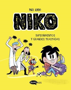 NIKO 1. SUPERINVENTOS Y GRANDES TRASTADAS | 9788419183323 | SORDO ARTARAZ, PACO | Llibreria Ombra | Llibreria online de Rubí, Barcelona | Comprar llibres en català i castellà online