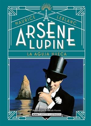ARSÈNE LUPIN, LA AGUJA HUECA | 9788418933752 | LEBLANC, MAURICE | Llibreria Ombra | Llibreria online de Rubí, Barcelona | Comprar llibres en català i castellà online
