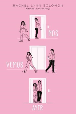 NOS VEMOS AYER | 9788419131164 | SOLOMON, RACHEL LYNN | Llibreria Ombra | Llibreria online de Rubí, Barcelona | Comprar llibres en català i castellà online