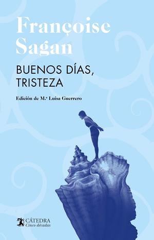 BUENOS DÍAS, TRISTEZA | 9788437646114 | SAGAN, FRANÇOISE | Llibreria Ombra | Llibreria online de Rubí, Barcelona | Comprar llibres en català i castellà online