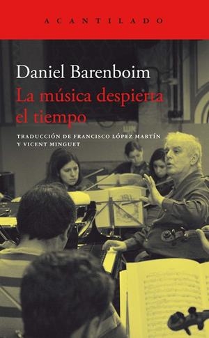 LA MÚSICA DESPIERTA EL TIEMPO | 9788419036476 | BARENBOIM, DANIEL | Llibreria Ombra | Llibreria online de Rubí, Barcelona | Comprar llibres en català i castellà online